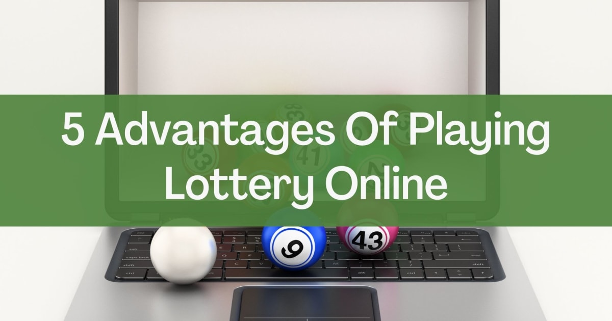 5 переваг онлайн-лотереї