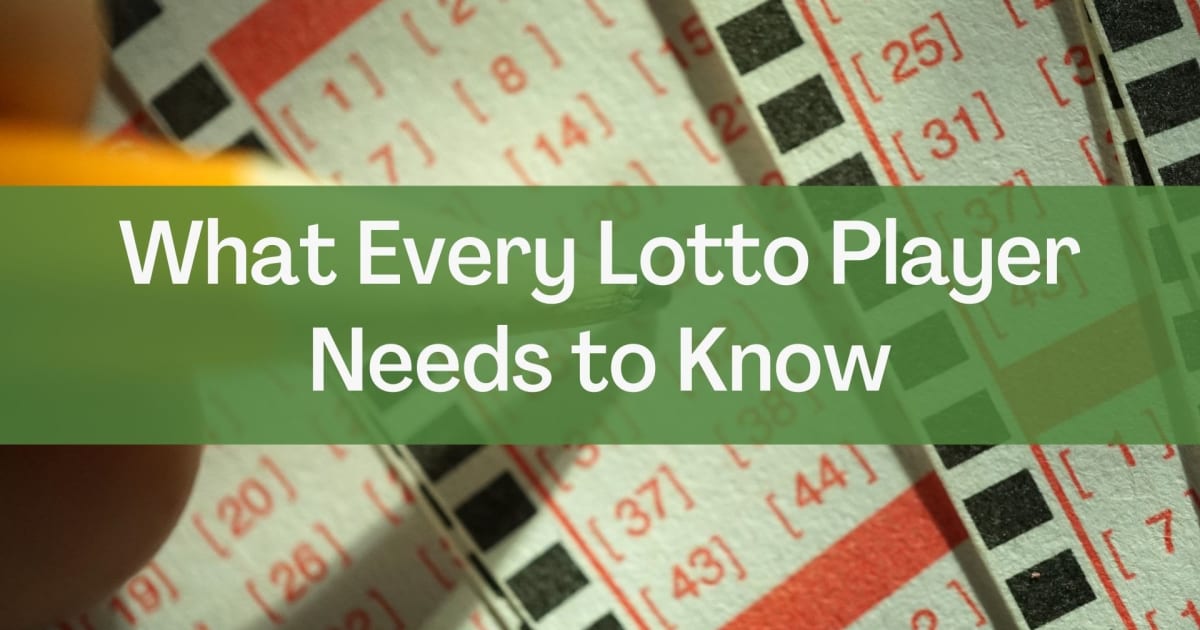 Що повинен знати кожен гравець у лотерею